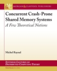 Image for Concurrent Crash-Prone Shared Memory Systems