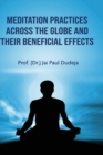 Image for Meditation Practices Across the Globe and their Beneficial Effects