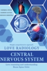 Image for Love Radiology : Central Nervous System