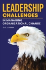 Image for Leadership Challenges in Managing Organisational Change