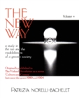 Image for The New Way - A Study in the Rise and the Establishment of a Gnostic Society - Volume 4