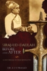 Image for Siraj-ud-Daulah Before and After - A Historical Fiction Novelette