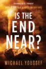 Image for Is The End Near?