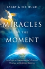 Image for Miracles by the Moment