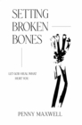 Image for Setting Broken Bones