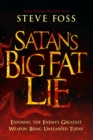 Image for Satan&#39;s Big Fat Lie
