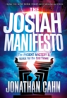 Image for Josiah Manifesto: The Ancient Mystery &amp; Guide for the End Times