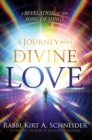 Image for Journey Into Divine Love: A Revelation of the Song of Songs