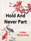 Image for Hold And Never Part