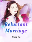 Image for Reluctant Marriage