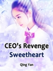 Image for CEO&#39;s Revenge Sweetheart