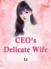 Image for CEO&#39;s Delicate Wife