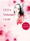 Image for CEO&#39;s Indulged Lover