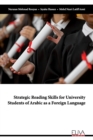 Image for Strategic Reading Skills for University Students of Arabic as a Foreign Language