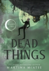 Image for Dead Things : Season Two