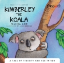 Image for Kimberley The Koala : A Tale of timidity and hesitation