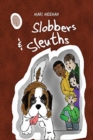 Image for Slobbers and Sleuths