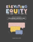 Image for Elevating Equity: Advice for Navigating Challenging Conversations in Early Childhood Programs