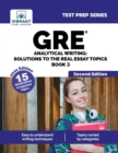 Image for GRE Analytical Writing : Solutions to the Real Essay Topics - Book 3 (Second Edition)