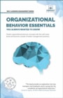 Image for Organizational Behavior Essentials You Always Wanted To Know