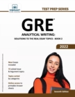 Image for GRE Analytical Writing : Solutions to the Real Essay Topics - Book 2