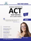 Image for Winning Strategies For ACT Essay Writing : With 15 Sample Prompts