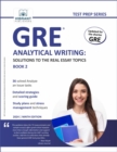 Image for GRE Analytical Writing: Solutions to the Real Essay Topics - Book 2