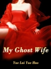 Image for My Ghost Wife