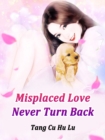 Image for Misplaced Love, Never Turn Back