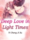 Image for Deep Love in Light Times