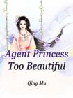 Image for Agent Princess Too Beautiful