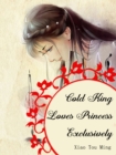 Image for Cold King Loves Princess Exclusively