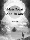 Image for Matrilocal Son-in-law