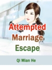 Image for Attempted Marriage Escape