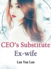 Image for CEO&#39;s Substitute Ex-wife