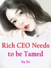 Image for Rich CEO Needs to be Tamed