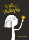 Image for Yellow butterfly  : a story from Ukraine