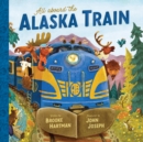 Image for All Aboard the Alaska Train