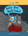 Image for Really Bird, Really Scared