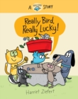 Image for Really Bird, Really Lucky (Really Bird Stories # 7)