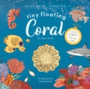 Image for Tiny Floating Coral (Start Small, Think Big #3)