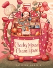 Image for Charley Mouse Cleans House