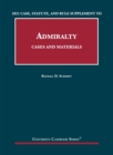 Image for Cases and materials on admiralty  : case, statute, and rule supplement