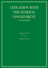 Image for Litigation with the Federal Government