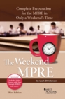 Image for The weekend MPRE  : complete preparation for the MPRE in only a weekend&#39;s time