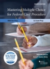 Image for Mastering Multiple Choice for Federal Civil Procedure MBE Bar Prep and 1L Exam Prep