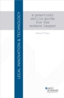 Image for Legal innovation &amp; technology  : a practical skills guide for the modern lawyer