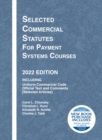 Image for Selected Commercial Statutes for Payment Systems Courses, 2022 Edition