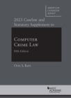 Image for 2023 caselaw and statutory supplement to computer crime law
