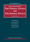 Image for Hart and Wechsler&#39;s the federal courts and the federal system, seventh edition: 2022 supplement